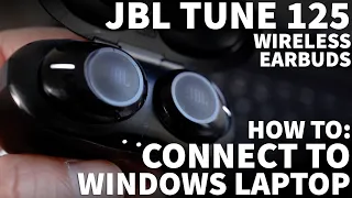 Connect JBL Tune 125 to Windows Laptop - How to Pair JBL Tune 125 TWS Bluetooth Earbuds to PC Laptop