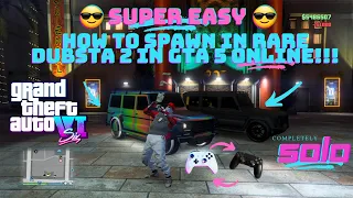 🚨SUPER EASY🚨 HOW TO SPAWN IN RARE DUBSTA 2 IN GTA 5 ONLINE.