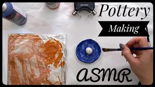 Making Pottery ASMR (Parchment Paper, Sticky Fingers, Rambling)