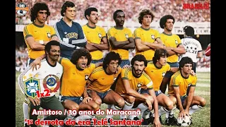 1980 Amistoso '30 anos do Maracanã / 1ª derrota de Telê pela Seleção