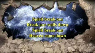Spirit Break Out with lyrics by Kim Walker Smith
