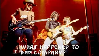 What Happened to Bad Company?