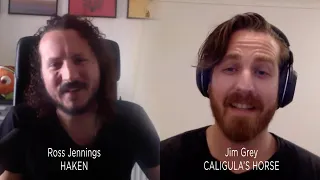 Prog Talk with Ross Jennings (HAKEN) & Jim Grey (CALIGULA'S HORSE)