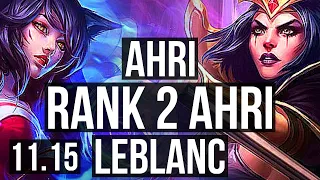AHRI vs LEBLANC (MID) | Rank 2 Ahri, 5/1/8, 300+ games | KR Challenger | v11.15