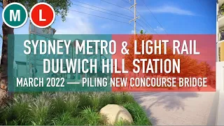 Dulwich Hill Station Sydney Metro & Light Rail — March 2022 (Piling New Concourse Building)
