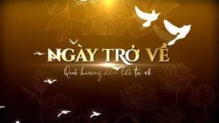 NGÀY TRỞ VỀ 2023 - Quê hương dẫn lối ta về | Giải mã bí ẩn trong tranh vua Hàm Nghi| VTV4