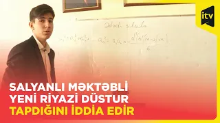 Salyanlı məktəbli yeni riyazi düstur tapdığını iddia edir