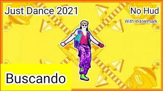 Just Dance 2021 Buscando (Alternate) | No Hud | With Watermark