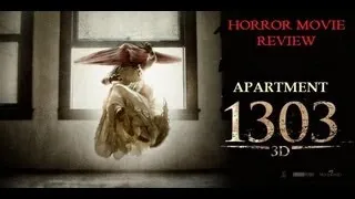 APARTMENT 1303 3D ( 2012 Mischa Barton ) Horror Movie Review