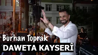 BURHAN TOPRAK - DAWETA KAYSERÎ / KAYSERİ DÜĞÜNÜ [Zindî] @BurhanToprakOfficial