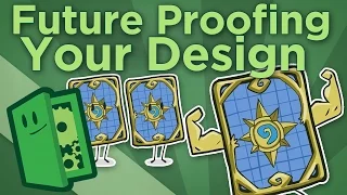 Future Proofing Your Design - Looking at Hearthstone and Planning Ahead - Extra Credits