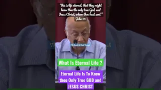 What Is The Eternal Life?👉Eternal Life Is To Know thee Only True GOD and JESUS CHRIST🔥👈-Bro.Zac