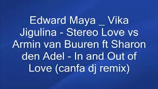 Edward maya & vika Jigulina stereo Love vs Armin van Buuren ft..