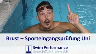 Sporteingangsprüfung im Schwimmen: 100m Brust - auf was muss man achten?