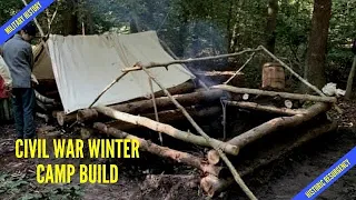 Civil War Winter Camp Build