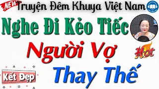 [Siêu Phẩm] Truyện Tâm Lý Xã Hội Đặc Sắc: Người Vợ Thay Thế - Nghe  kể truyện 15 phút ngủ cực ngon