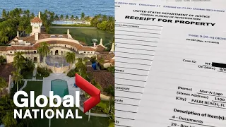 Global National: Aug. 12, 2022 | FBI search warrant of Trump's Mar-a-Lago home unsealed