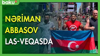 Azərbaycanlı döyüşçü Nəriman Abbasov Las-Veqasda - BAKU TV