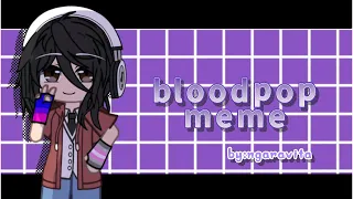 bloodpop meme||gacha animation||live2d||