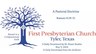 A Pastoral Doctrine | FPC Tyler | Daily Devotional | From the Archives | May 9, 2024