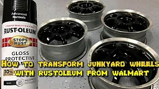 How to transform Junkyard wheels using rustoleum from walmart!