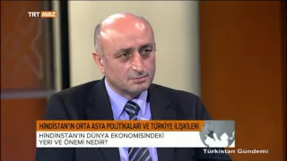 Hindistan'ın Orta Asya Politikaları ve Türkiye ile İlişkileri - Türkistan Gündemi - TRT Avaz