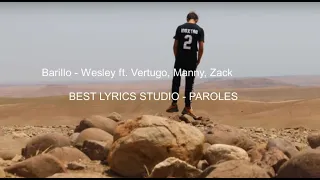 Barillo - Wesley ft. Vertugo, Manny, Zack ( PAROLES - LYRICS )