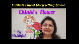 Chinki's Flower'- Cutekids Puppet Story Telling Studio by Ms. Kinjal