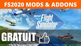 MSFS 2020 - MODS ET ADDONS GRATUITS POUR FS2020 - FR