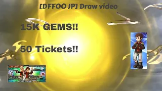 [DFFOO JP] 15K multi +50 ticket draws. Pulling for  EIGHT!