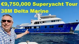 €9,750,000 Superyacht Tour : 38 Metre Delta Marine