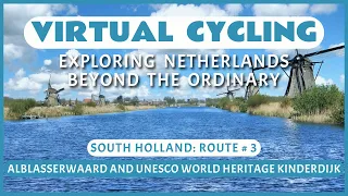 Virtual Cycling | Exploring Netherlands Beyond the Ordinary | South Holland Route # 3
