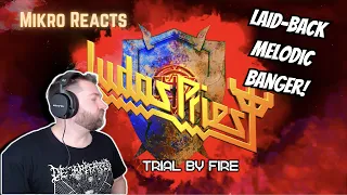 Mikro Reacts // Judas Priest - Trial By Fire (Official Lyric Video)
