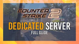 CS2 Dedicated Server Setup | Host a FREE private server | Full Guide (SteamCMD & Steam)