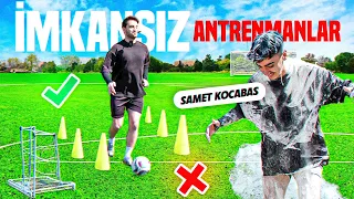 İMKANSIZ ANTRENMALARI DENEDİK!! w/@samettkocabas