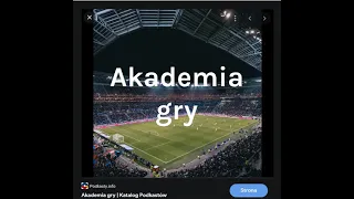 Akademia gry - "zobaczyć niewidzialne"...