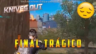 KNIVES OUT - UMA PARTIDA INSANA COM VÁRIOS KILLS, MAS UM FINAL TRÁGICO