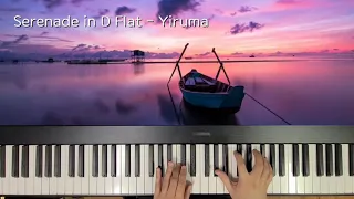 Serenade in D Flat - 이루마(Yiruma) 뉴에이지 피아노 연주 yamaha p515