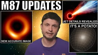 M87 Galaxy Updates: New Blackhole Image, Jet Details and 3d Map