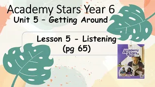 Year 6 Academy Stars Unit 5 – Getting around Lesson 5 page 65 + answers