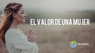 el valor de una mujer I Pastor Miguel I IDD Balbuena