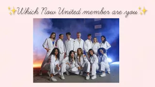 WHICH NOW UNITED MEMBER ARE YOU? ✨✨✨ #nowunited
