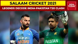 Salaam Cricket 2021 | Legends Decode India-Pakistan T20 Clash, Indo-Pak Cricket Rivalry & More