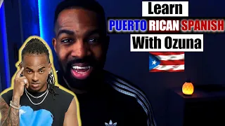 Learn Puerto Rican Spanish with OZUNA