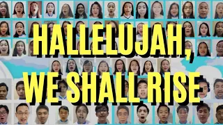 Hallelujah, We Shall Rise (Virtual Choir)