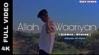 Allah Waariyan Slowed And Reverb | Ujef zehen | Album Song Memories