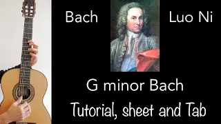 G minor Bach (Bach/Luo Ni), Guitar lesson, sheet and Tab