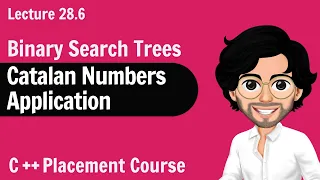 Catalan Numbers Application | C++ Placement Course | Lecture 28.6