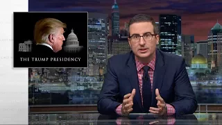 The Trump Presidency: Last Week Tonight with John Oliver (HBO)