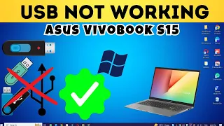 How to fix in Asus Vivobook S15 Usb Port Not Working